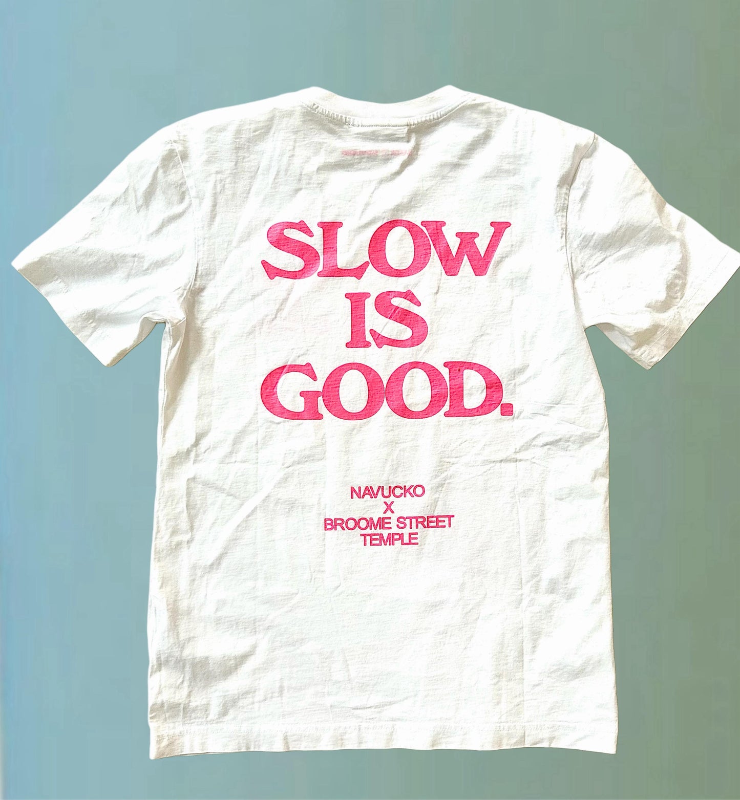 White Slow Is Good Tshirt